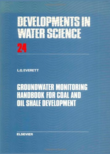 Groundwater Monitoring Handbook for Coal and Oil Shale Development (Developments in Water Science)