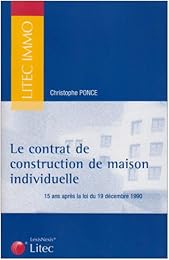 Le  contrat de construction de maison individuelle