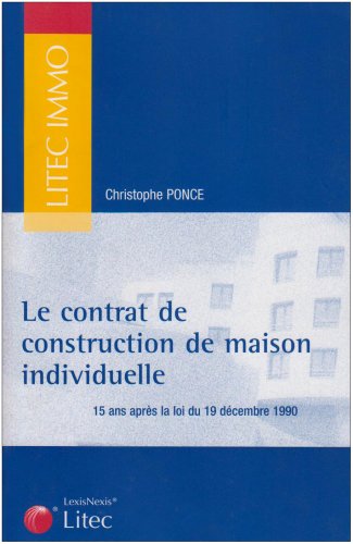 Le  contrat de construction de maison individuelle