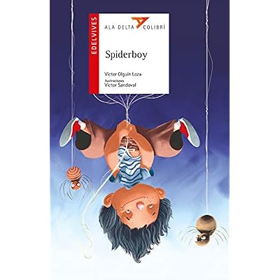 Spiderboy Ala Delta Colibri Spanish Edition Paperback &ndash; May 15, 2018