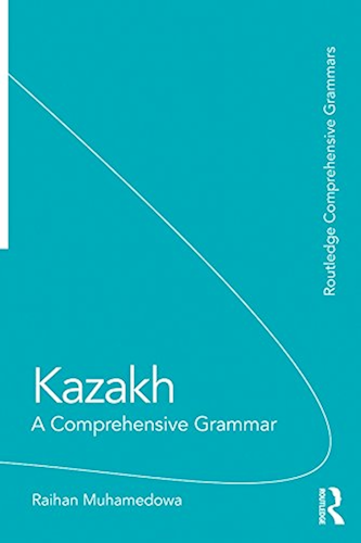 Download Kazakh: A Comprehensive Grammar (Routledge Comprehensive Grammars) (English Edition) PDF