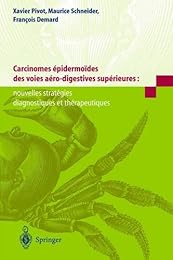 Carcinomes épidermoïdes des voies aéro-digestives supérieures