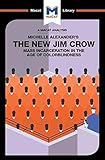 The New Jim Crow: Mass Incarceration in the Age of Colorblindness