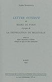 Lettre ouverte au maire de Paris à propos de la destruction de Belleville: Suivie de divers docume by 
