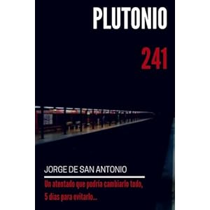 Plutonio 241 (Spanish Edition)