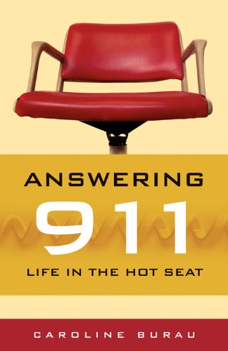 Answering 911: Life in the Hot Seat