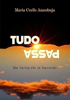 Livro Tudo Passa: Uma cartografia da depressão
