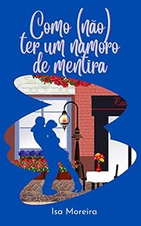 Livro Como (não) ter um namoro de mentira: Antologia Desencantadas
