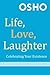 Life, Love, Laughter by 