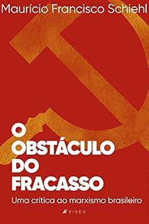 Livro O obstáculo do fracasso: Uma crítica ao marxismo brasileiro