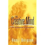 The Creative Mind: An Introduction to Metaphysics (Dover Books on Western Philosophy)