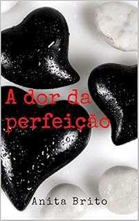 Livro A DOR DA PERFEIÇÃO