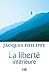 La liberté intérieure: La force de la foi, de la liberté, de l'amour (Ed. Beatitudes) (French Edition) by 