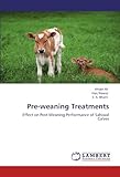 Image de Pre-weaning Treatments: Effect on Post-Weaning Performance of Sahiwal Calves