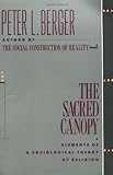 The Sacred Canopy: Elements of a Sociological Theory of Religion