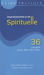 Pour développer sa vie spirituelle