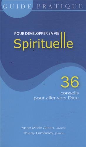 Pour développer sa vie spirituelle