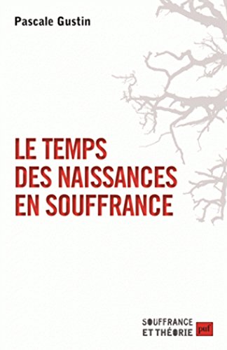Le  temps des naissances en souffrance