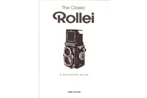 The Classic Rollei: A Definitive Guide