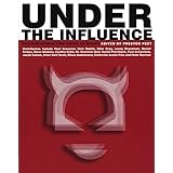 Under The Influence: The Disinformation Guide to Drugs (Disinformation Guides)