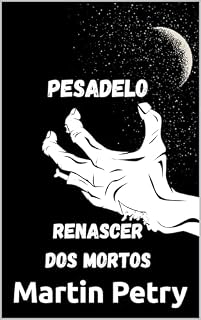 Livro PESADELO: RENASCER DOS MORTOS