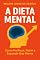 Livro A dieta mental