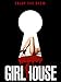 Girl House