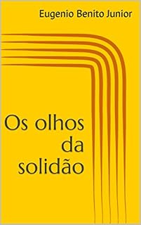 Livro Os olhos da solidão