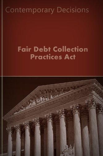 Fair Debt Collection Practices Act Litigator Series - 