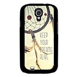 Keep Your Dreams Alive Quote Samsung Galaxy S4 I9500 Case Fits Samsung Galaxy S4 I9500