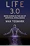Life 3.0: Being Human in the Age of Artificial Intelligence