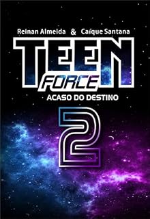 Livro TEEN FORCE 2: ACASO DO DESTINO