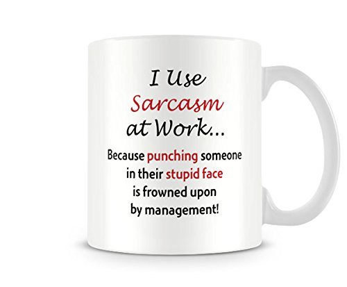 Behind The Glass - I Use Sarcasm at Work - Printed Funny Mug - Great Gift/Present Idea, Ceramic, 11fl.oz.