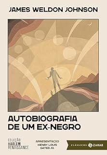 Livro Autobiografia de um ex-negro: edição comentada (Harlem Renaissance)