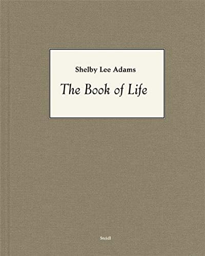 Shelby Lee Adams: The Book of Life Hardcover – April 23, 2019