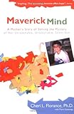 Maverick Mind: A Mother's Story of Solving the
