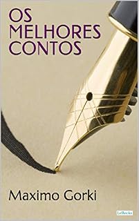Livro Os Melhores Contos de Gorki (Col. Melhores Contos)