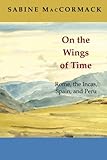 On the Wings of Time: Rome, the Incas, Spain, and Peru