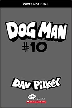 Dog Man 10: Mothering Heights: Amazon.co.uk: Pilkey, Dav ...