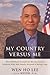 My Country Versus Me: The First-Hand Account by the Los Alamos Scientist Who Was Falsely Accused of by 