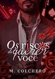 Livro Os Riscos de Querer Você