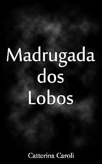 Livro Madrugada dos Lobos