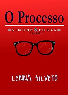 Livro O PROCESSO (SIMONE & EDGAR Livro 2)