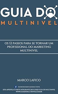 Livro Guia do Multinivel: Os 12 Passos para se tornar um Profissional no Marketing Multinivel