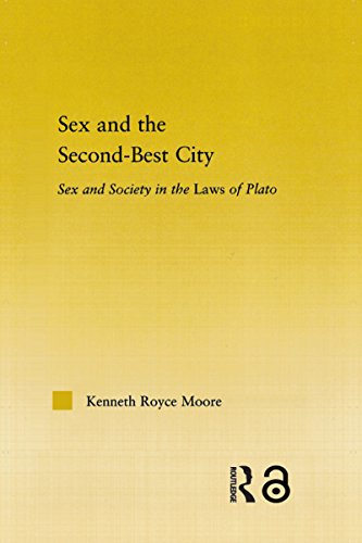 Sex and the Second-Best City: Sex and Society in the Laws of Plato (Studies in Classics Book 14)