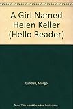 A Girl Named Helen Keller (Hello Reader)