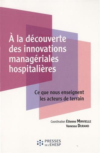 A la découverte des innovations managériales hospitalières