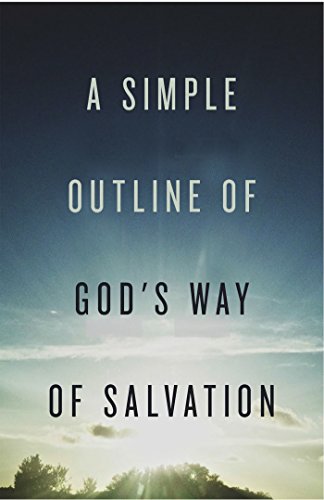 A Simple Outline of God's Way of Salvation (Pack of 25) by Crossway