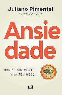 Livro Ansiedade: Domine sua mente. Viva sem medo.