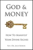 God & MONEY: How to Manifest Your Divine Riches (Law of Attraction)